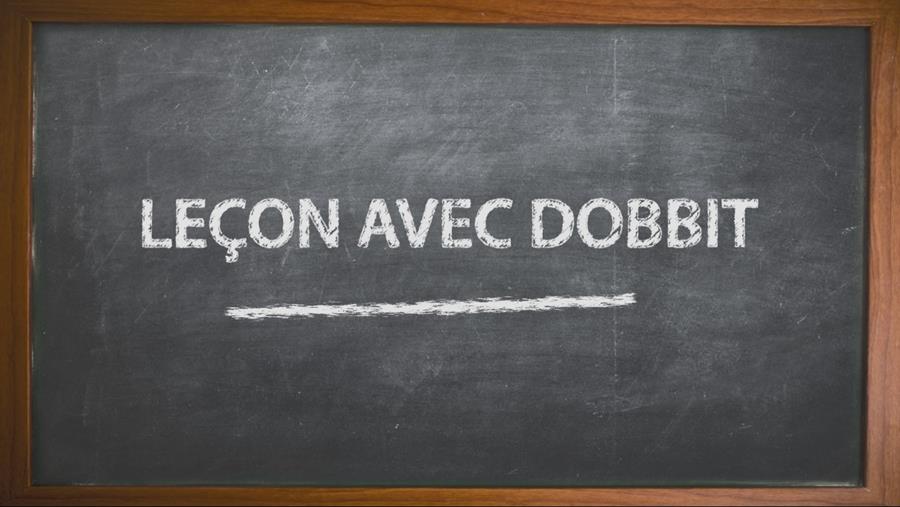 SUIVEZ DES LEÇONS AVEC DOBBIT TV